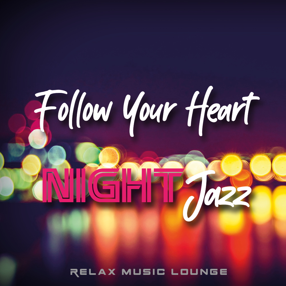 Follow Your Heart
