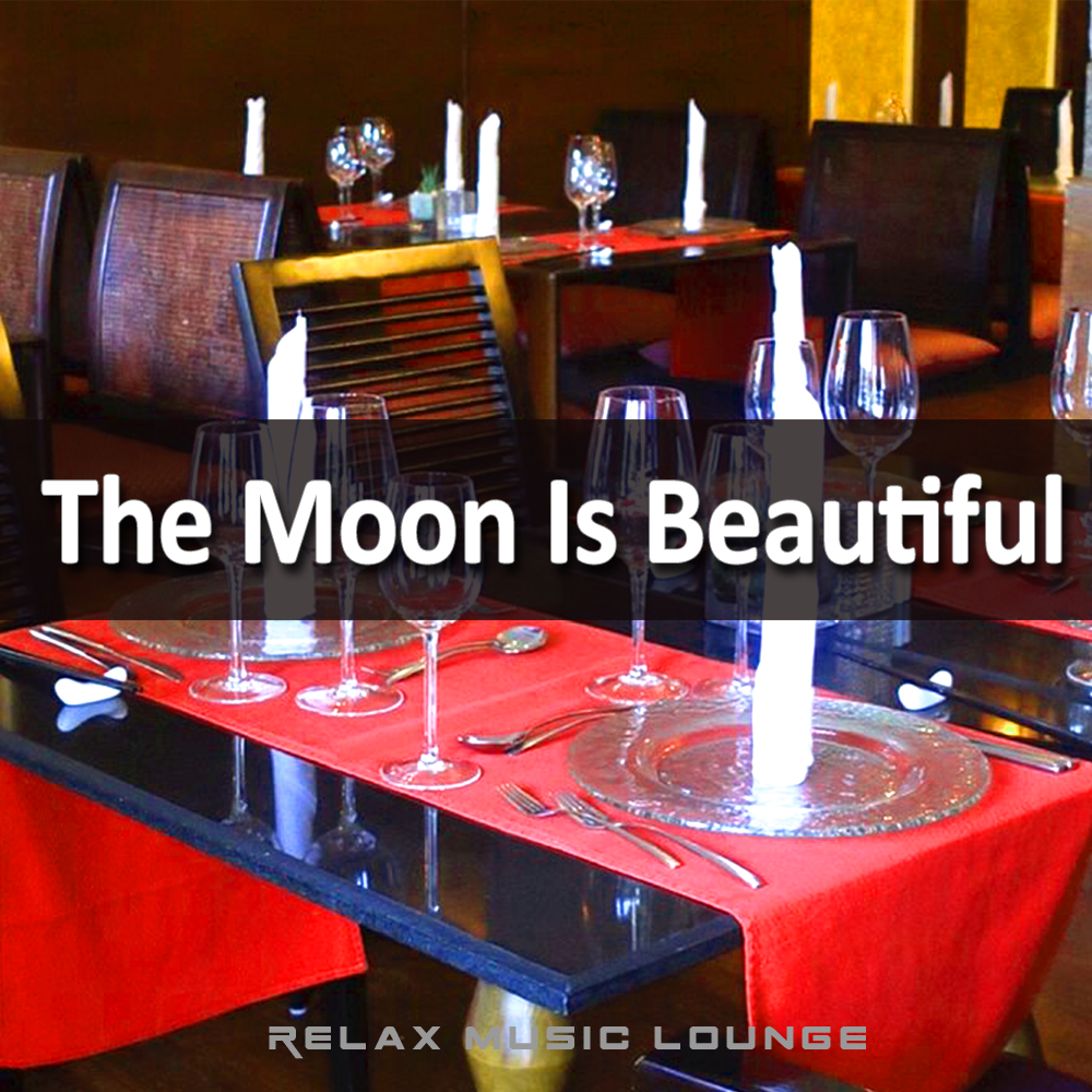 The Moon Is Beautiful